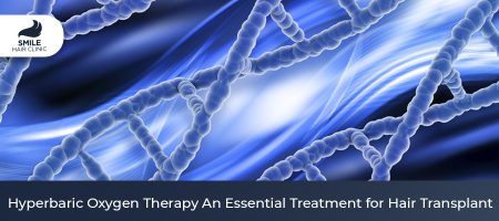 Hyperbaric Oxygen Therapy An Essential Treatment for Hair Transplant (1)
